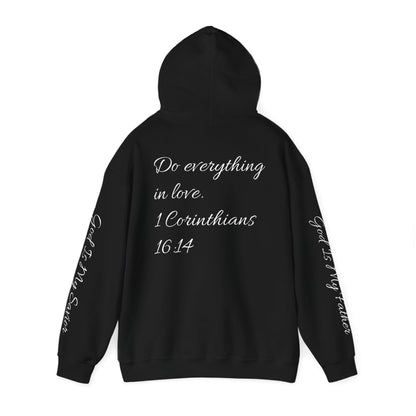 Christian Hoodie - Do Everything in Love 1 Corinthians 16:14